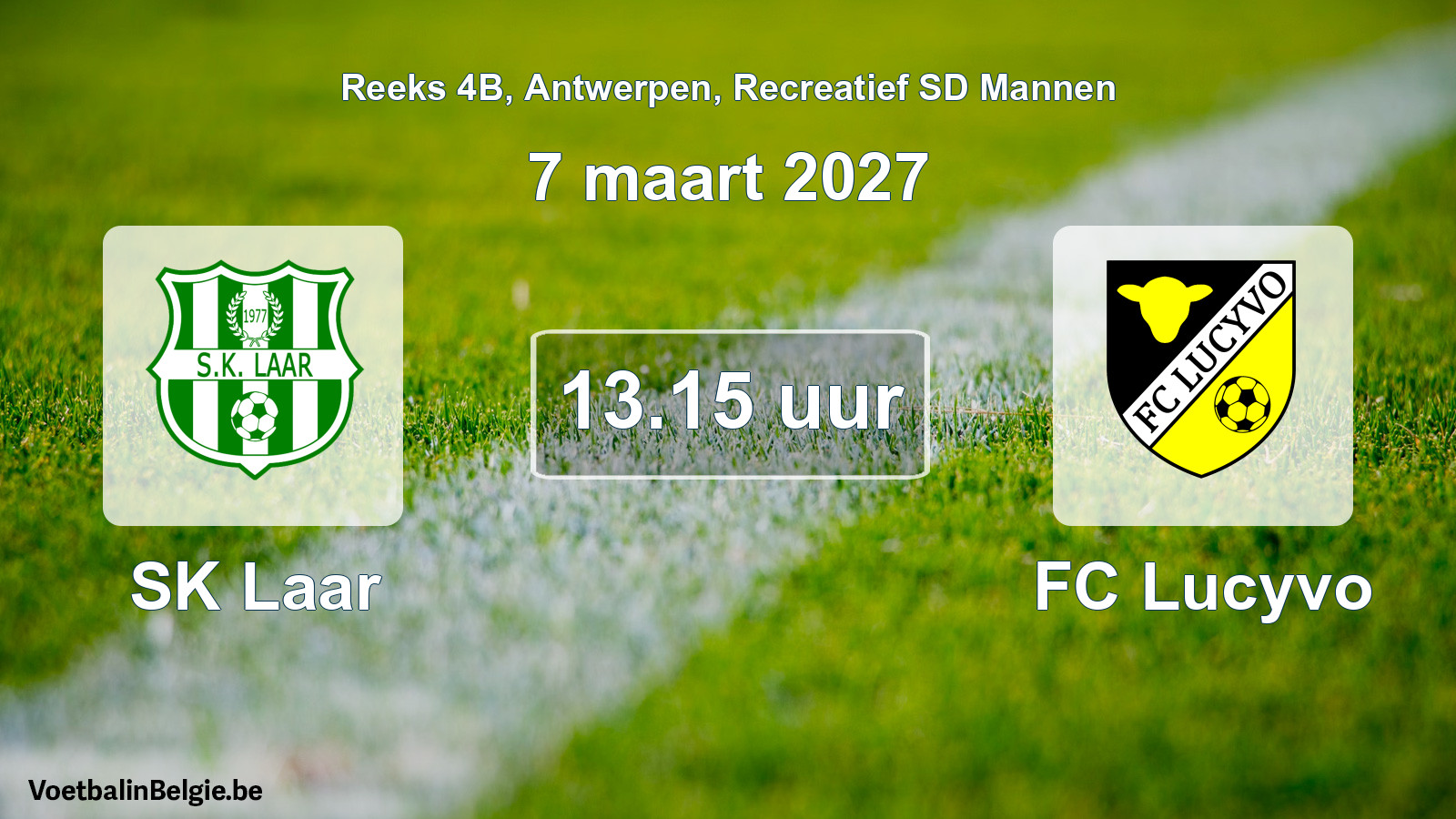 Scheduled match recreational sd men football: SK Laar - FC Lucyvo (7 March 2027)