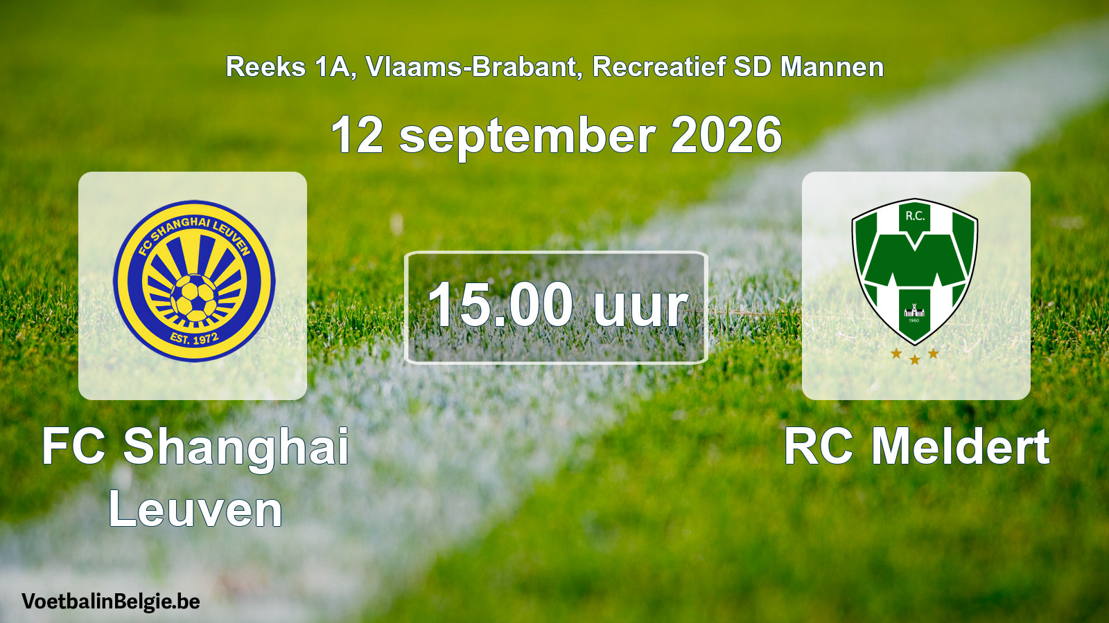 Scheduled match recreational sd men football: FC Shanghai Leuven - RC Meldert (12 September 2026)