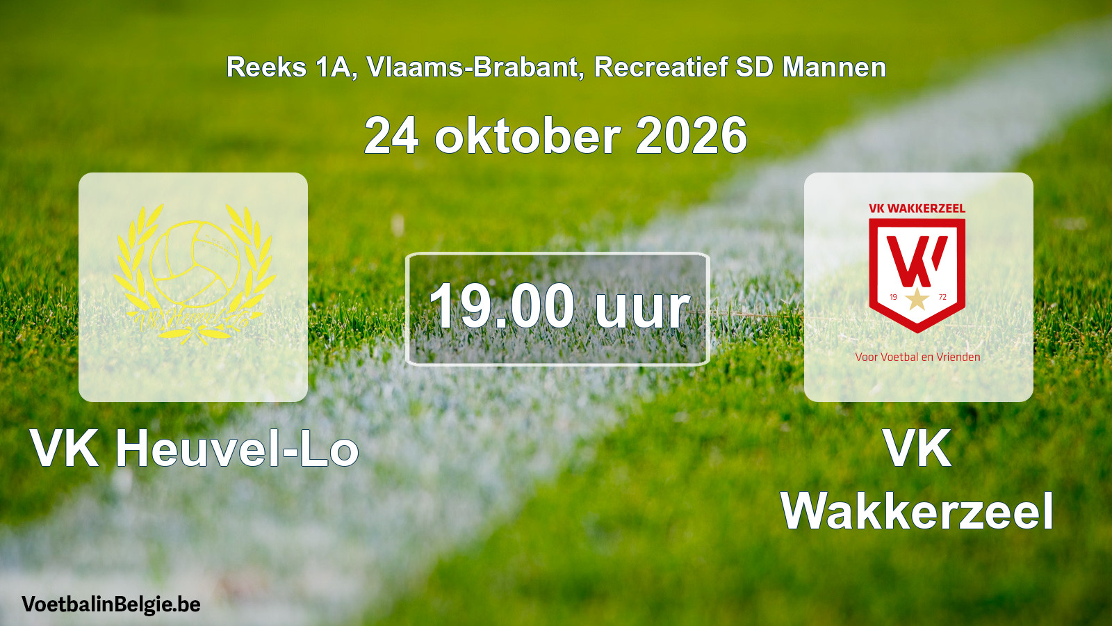 Scheduled match recreational sd men football: VK Heuvel-Lo - VK Wakkerzeel (24 October 2026)