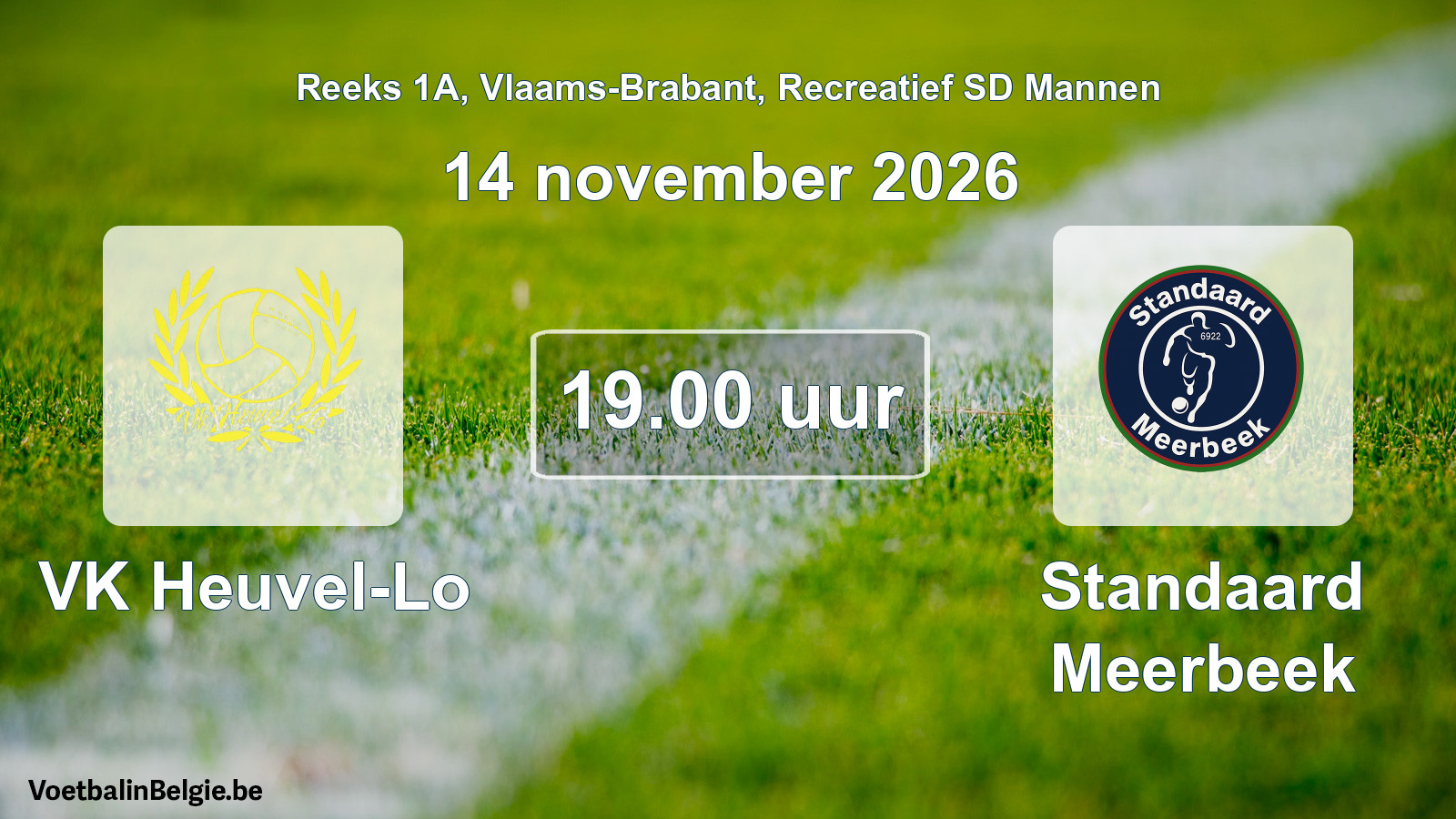 Scheduled match recreational sd men football: VK Heuvel-Lo - Standaard Meerbeek (14 November 2026)