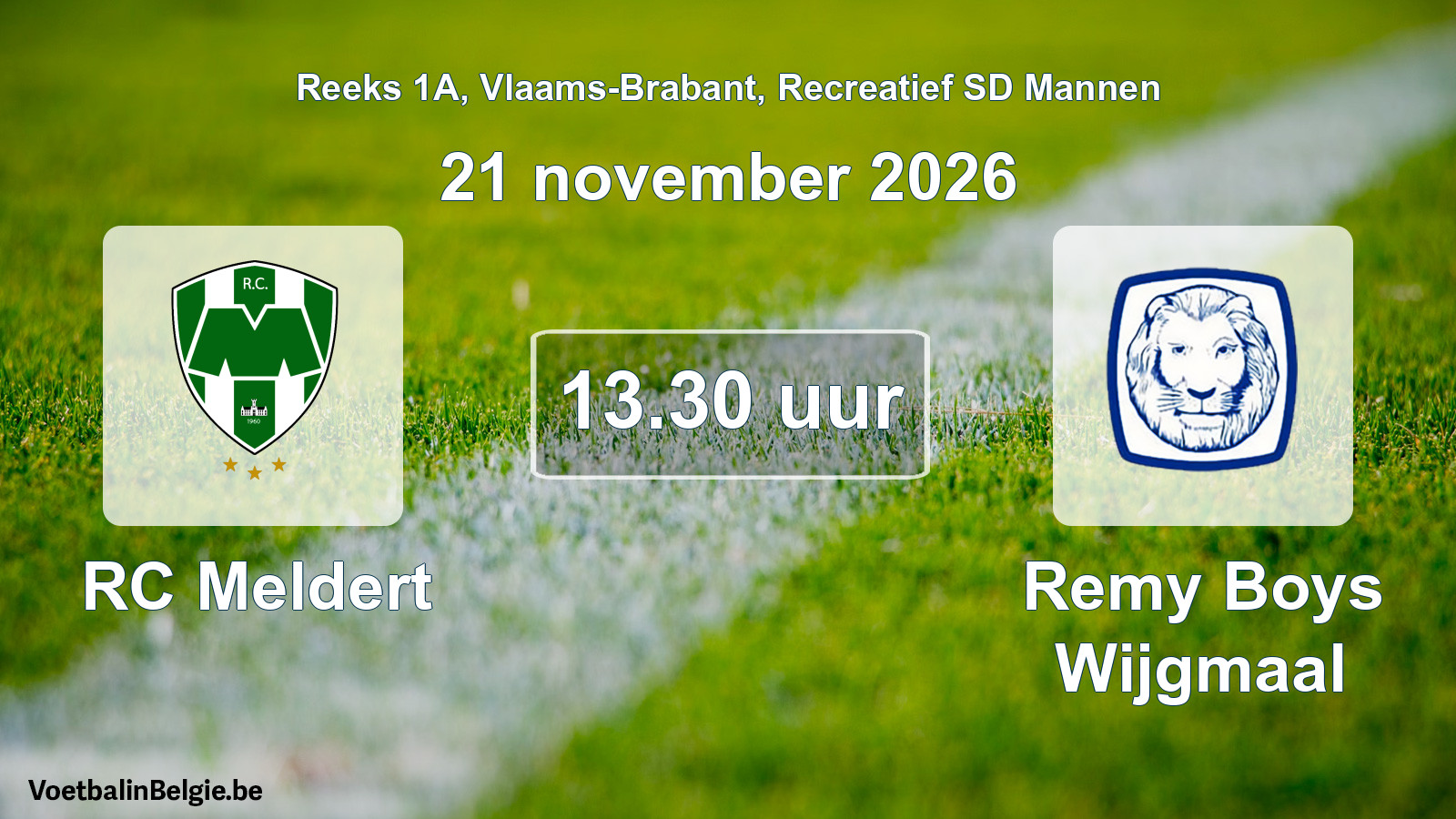 Scheduled match recreational sd men football: RC Meldert - Remy Boys Wijgmaal (21 November 2026)