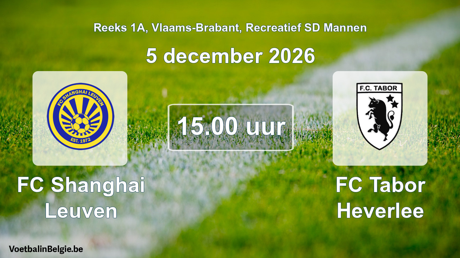 Geplantes Spiel freizeit sd männer-Fußball: FC Shanghai Leuven - FC Tabor Heverlee (5 Dezember 2026)