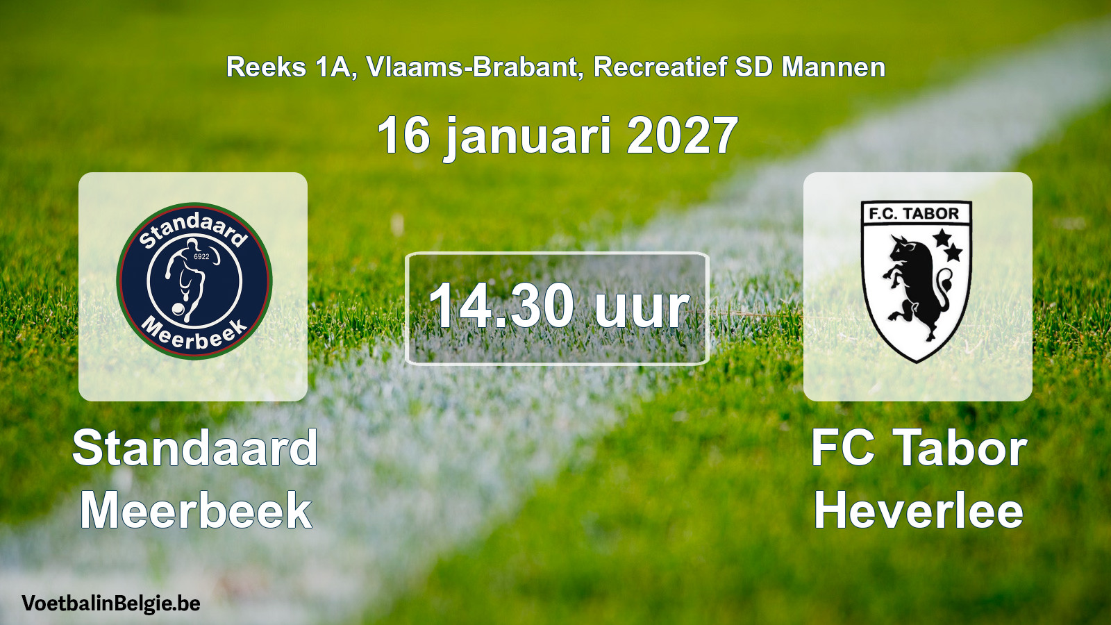 Scheduled match recreational sd men football: Standaard Meerbeek - FC Tabor Heverlee (16 January 2027)