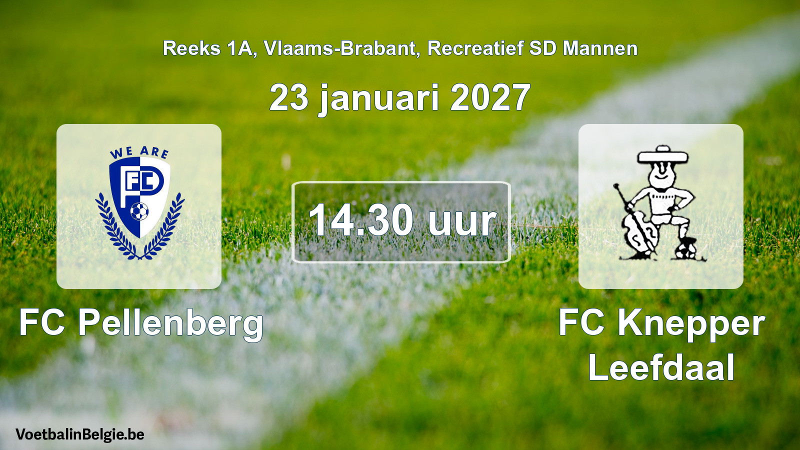 Scheduled match recreational sd men football: FC Pellenberg - FC Knepper Leefdaal (23 January 2027)