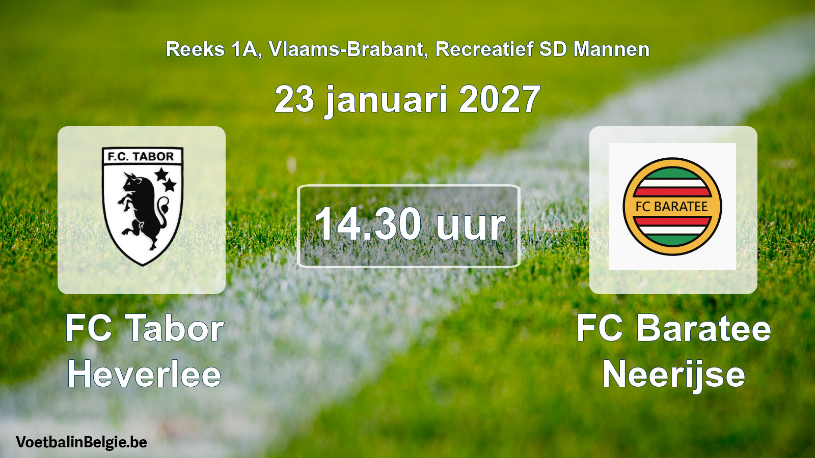 Scheduled match recreational sd men football: FC Tabor Heverlee - FC Baratee Neerijse (23 January 2027)