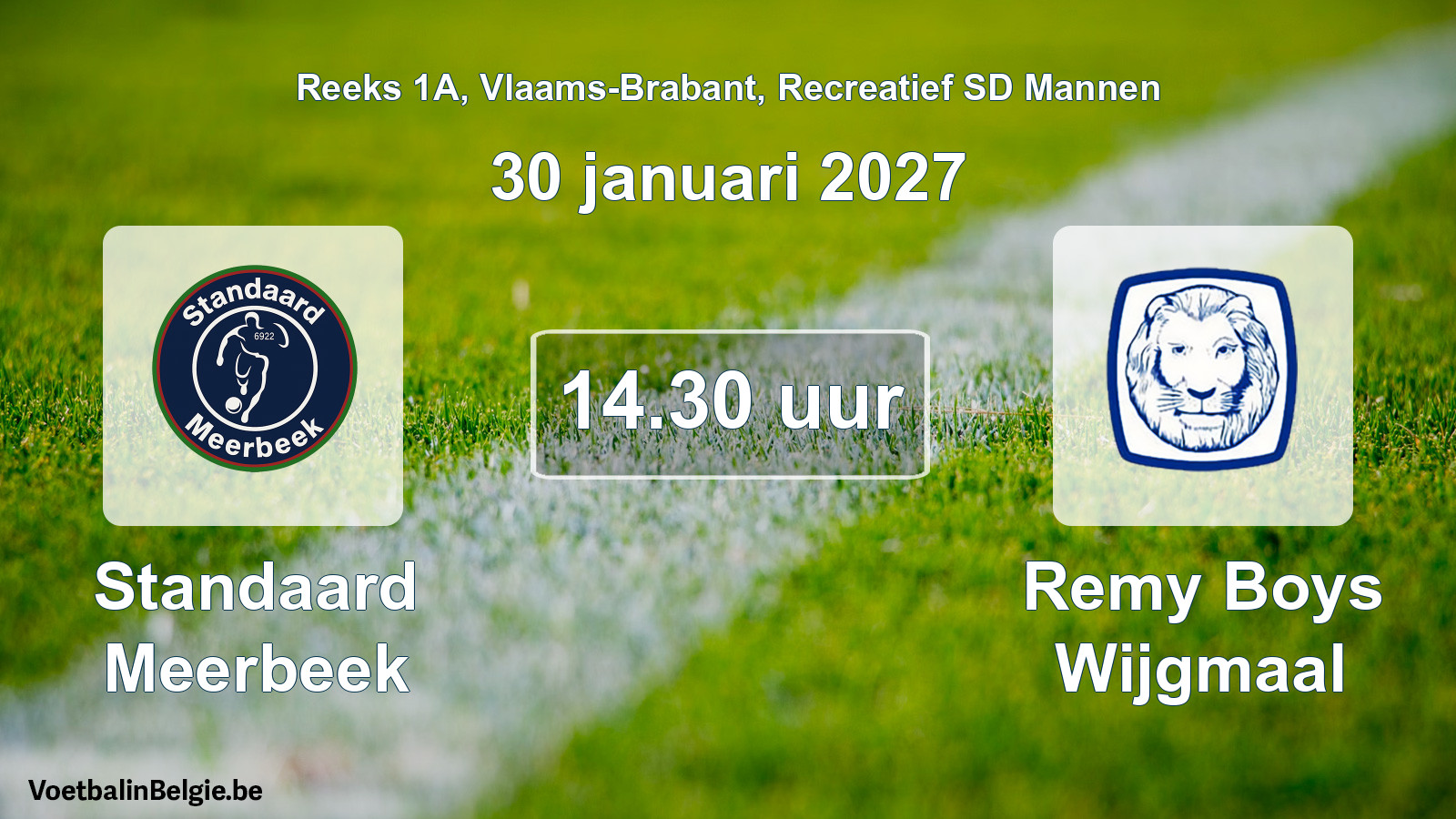 Scheduled match recreational sd men football: Standaard Meerbeek - Remy Boys Wijgmaal (30 January 2027)