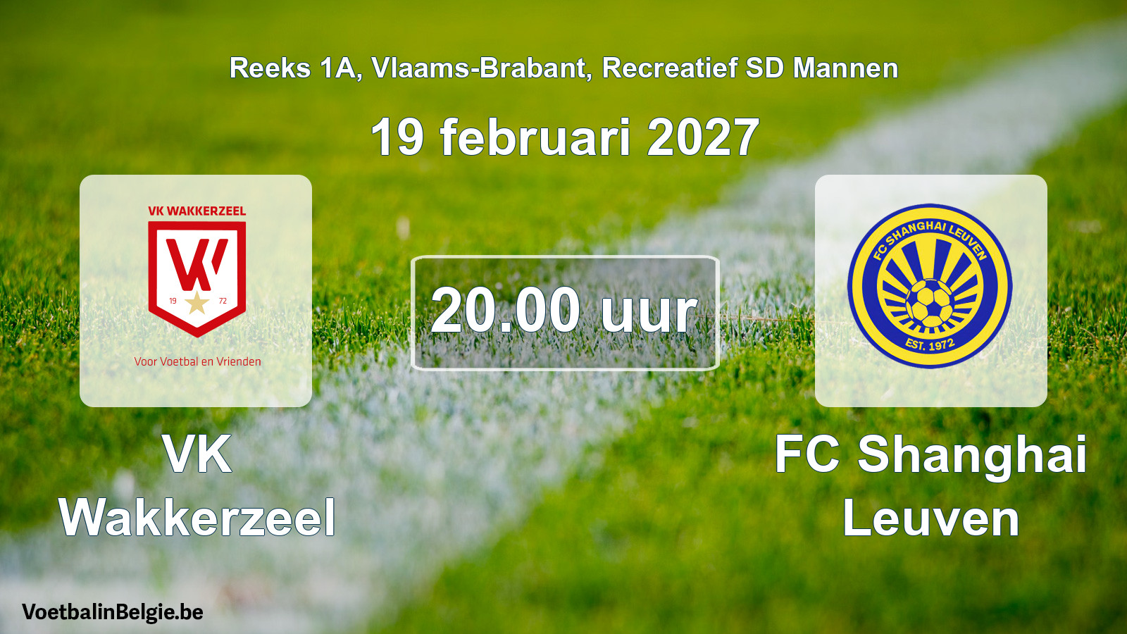 Scheduled match recreational sd men football: VK Wakkerzeel - FC Shanghai Leuven (19 February 2027)