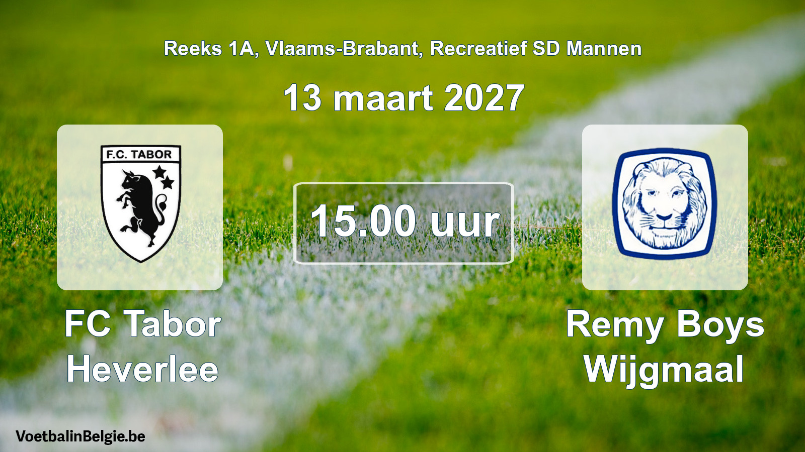 Scheduled match recreational sd men football: FC Tabor Heverlee - Remy Boys Wijgmaal (13 March 2027)
