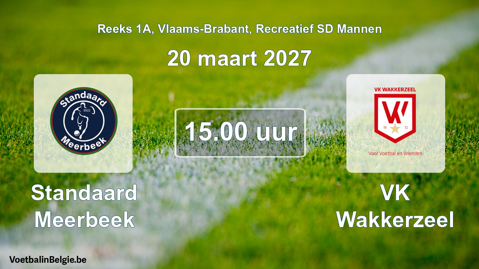 Scheduled match recreational sd men football: Standaard Meerbeek - VK Wakkerzeel (20 March 2027)