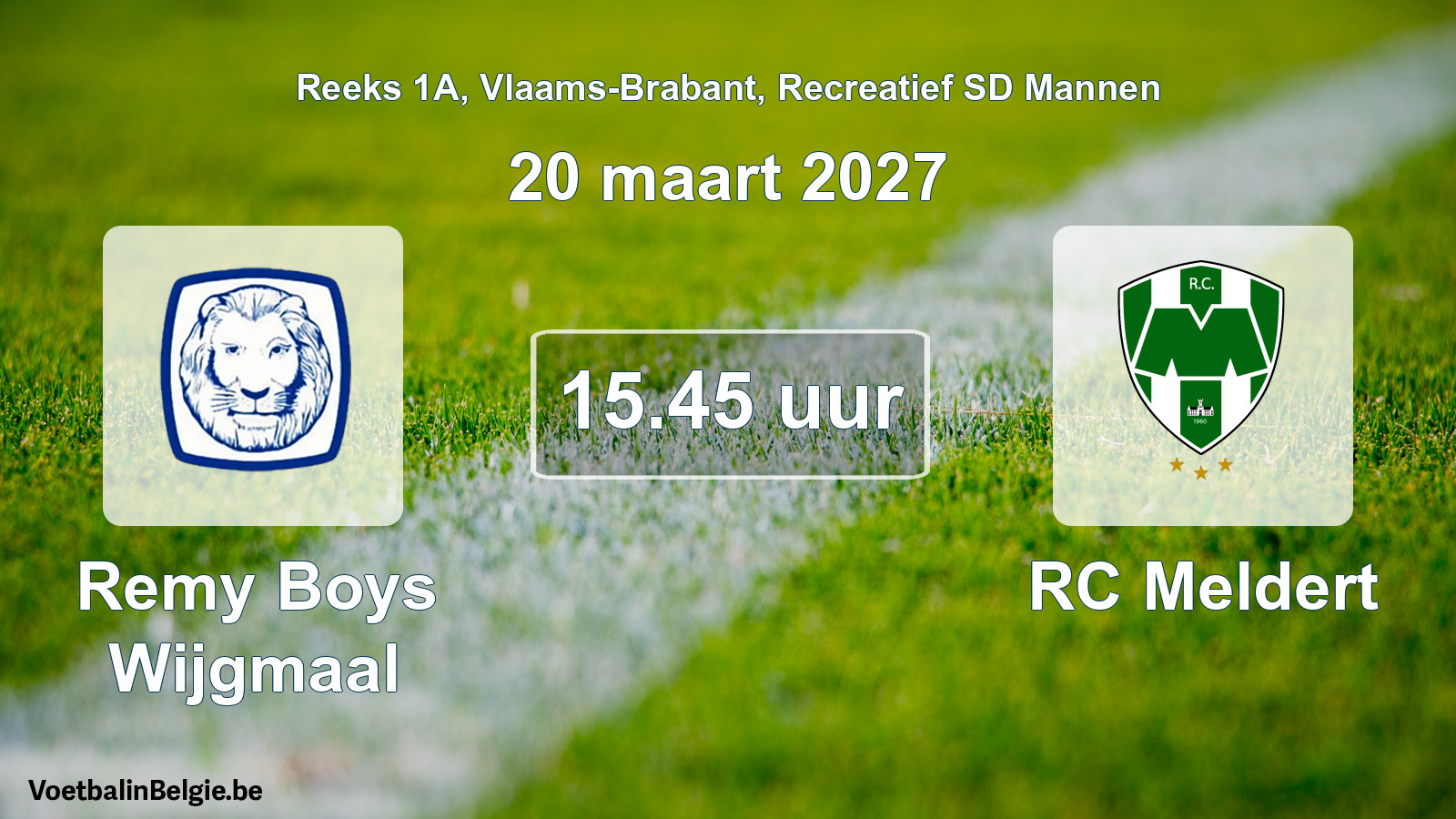 Scheduled match recreational sd men football: Remy Boys Wijgmaal - RC Meldert (20 March 2027)