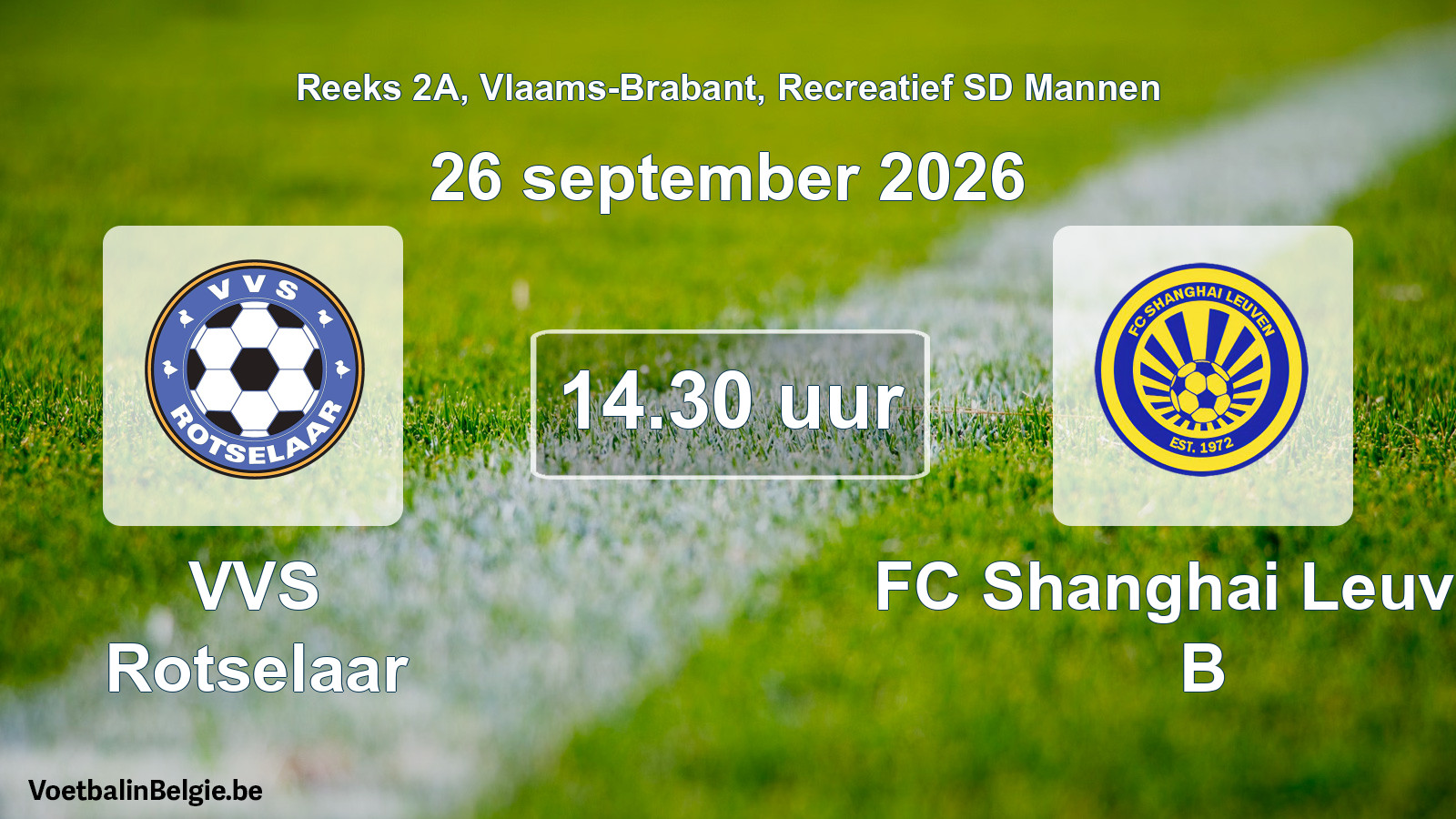 Geplande wedstrijd recreatief sd mannenvoetbal: VVS Rotselaar - FC Shanghai Leuven B (26 september 2026)
