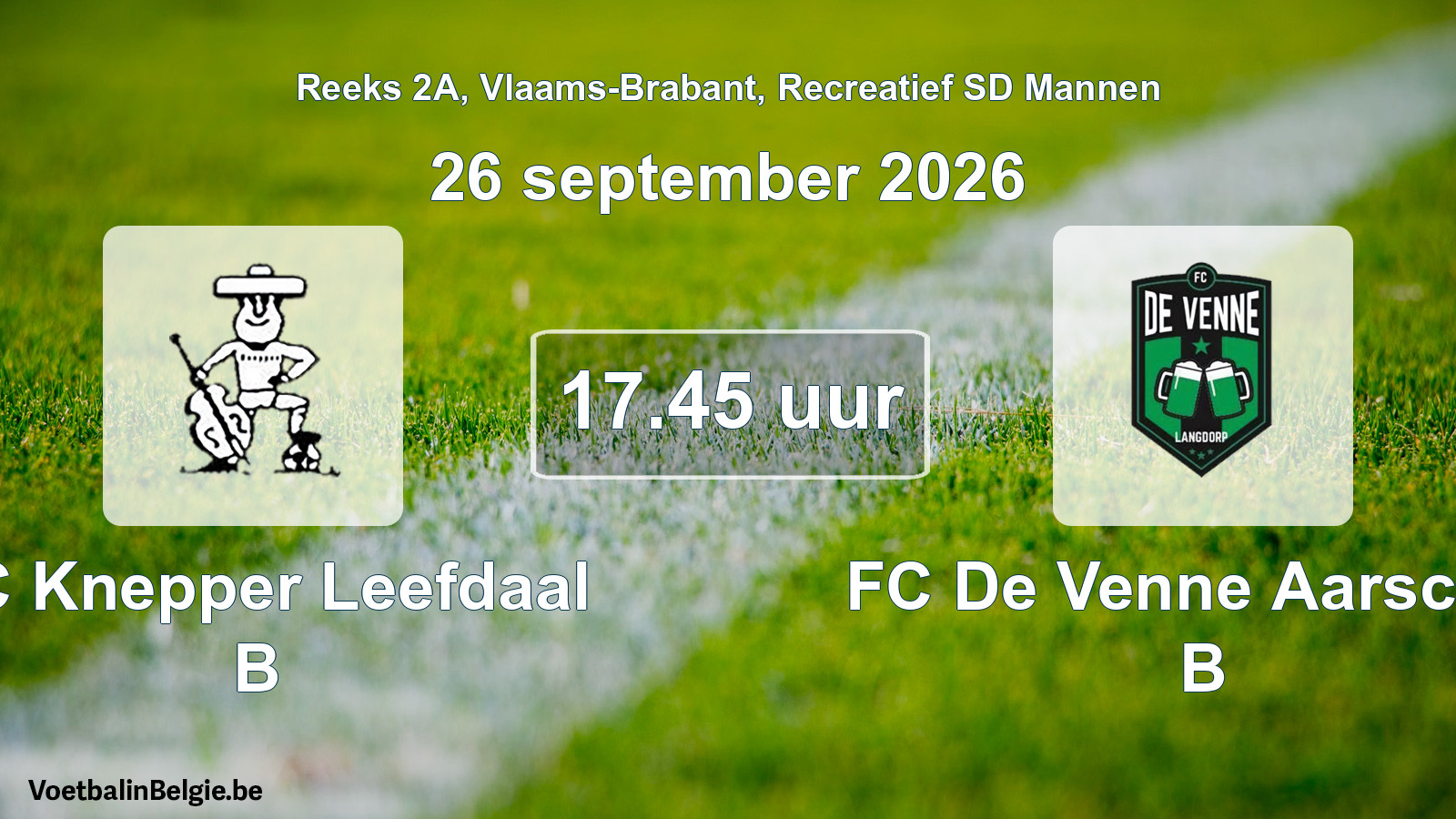 Scheduled match recreational sd men football: FC Knepper Leefdaal B - FC De Venne Aarschot B (26 September 2026)