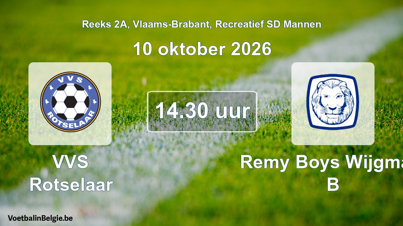 Scheduled match recreational sd men football: VVS Rotselaar - Remy Boys Wijgmaal B (10 October 2026)