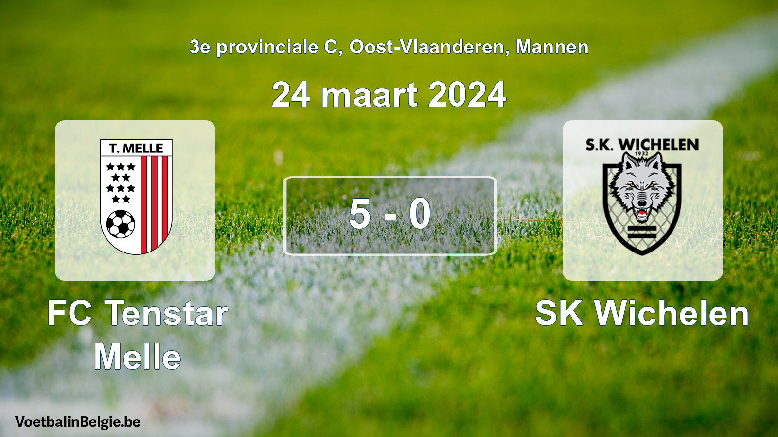 Gespeelde wedstrijd mannenvoetbal: FC Tenstar Melle - SK Wichelen 5 - 0 (24 maart 2024)