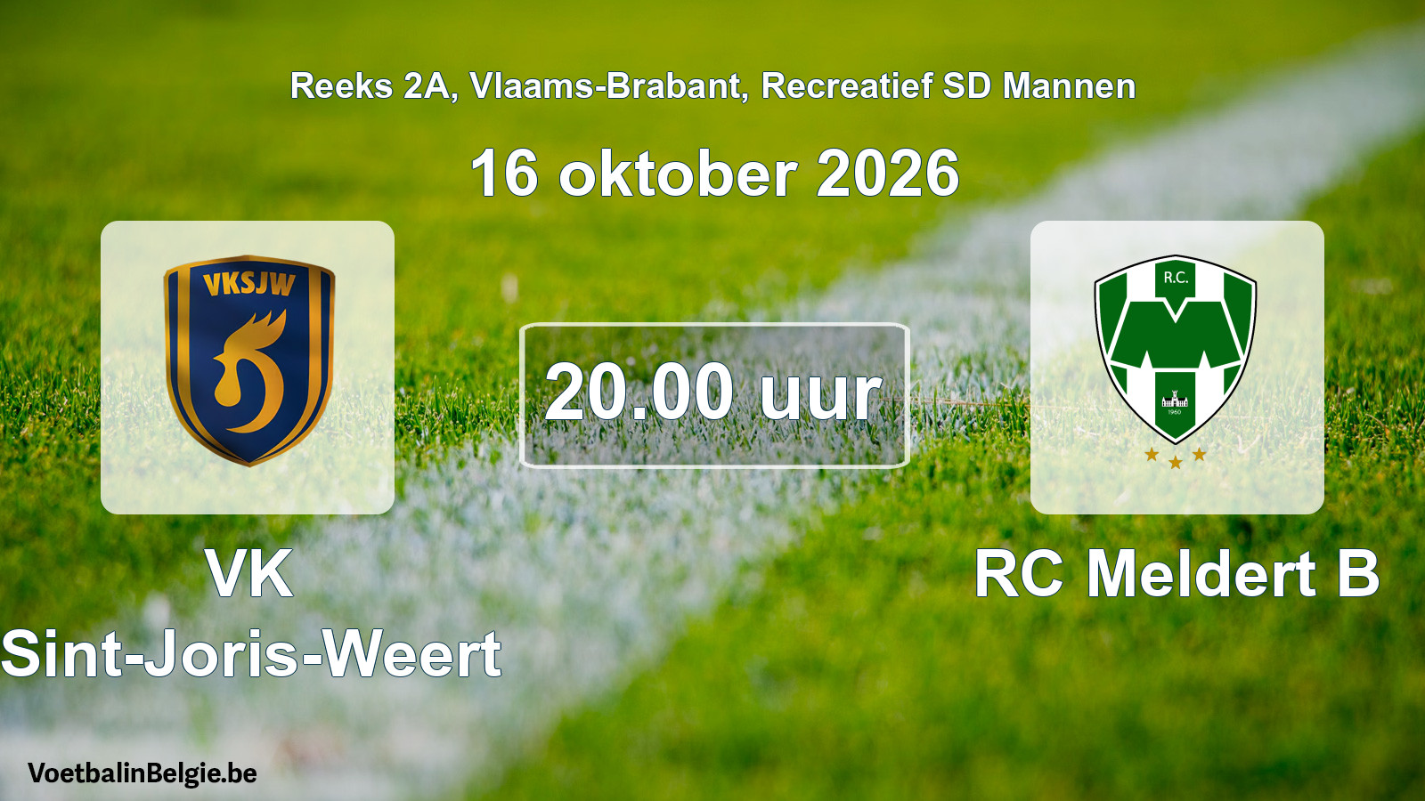Scheduled match recreational sd men football: VK Sint-Joris-Weert - RC Meldert B (16 October 2026)