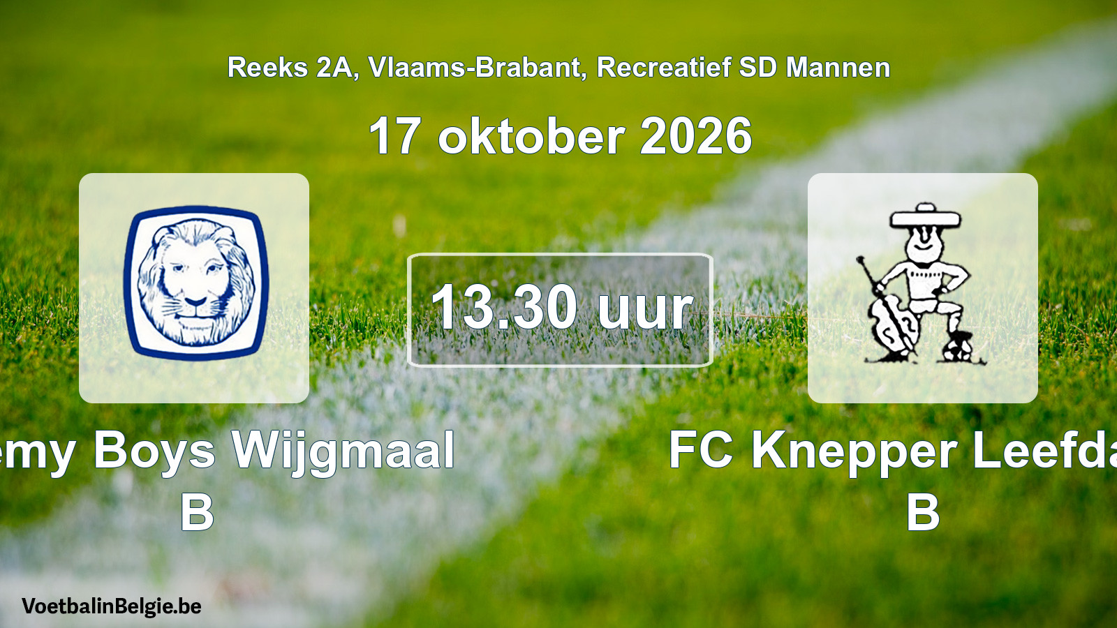 Scheduled match recreational sd men football: Remy Boys Wijgmaal B - FC Knepper Leefdaal B (17 October 2026)