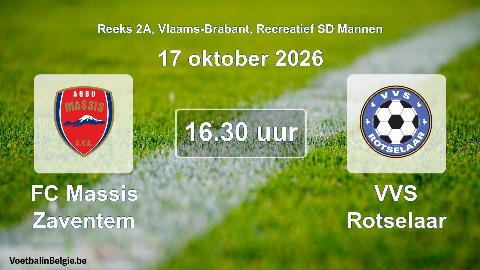 Geplande wedstrijd recreatief sd mannenvoetbal: FC Massis Zaventem - VVS Rotselaar (17 oktober 2026)