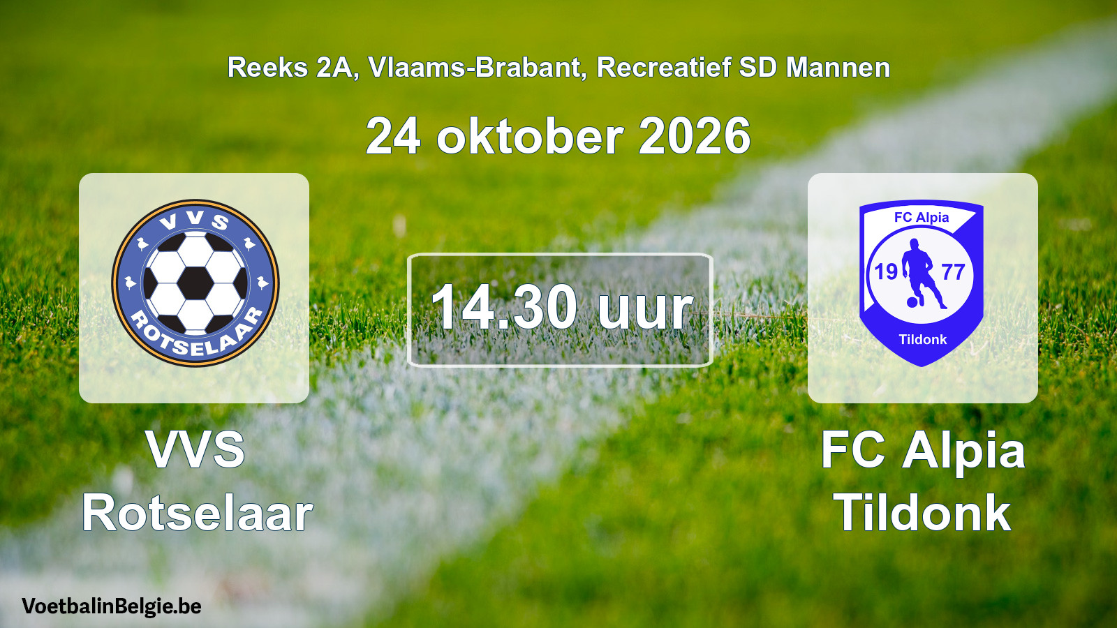 Geplande wedstrijd recreatief sd mannenvoetbal: VVS Rotselaar - FC Alpia Tildonk (24 oktober 2026)