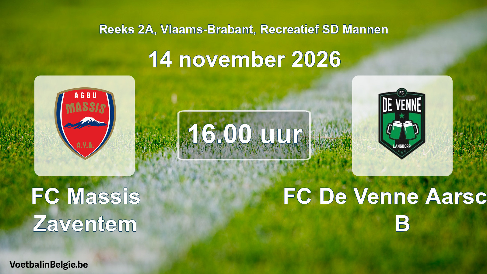 Scheduled match recreational sd men football: FC Massis Zaventem - FC De Venne Aarschot B (14 November 2026)