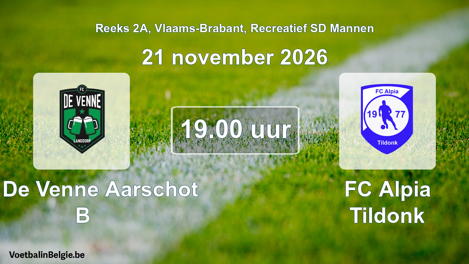 Scheduled match recreational sd men football: FC De Venne Aarschot B - FC Alpia Tildonk (21 November 2026)