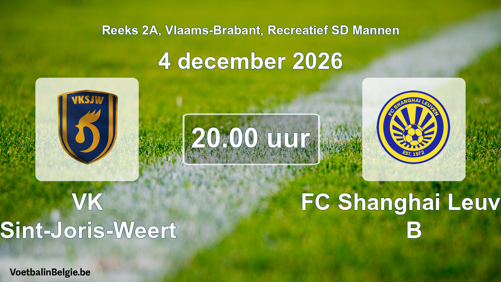 Geplande wedstrijd recreatief sd mannenvoetbal: VK Sint-Joris-Weert - FC Shanghai Leuven B (4 december 2026)