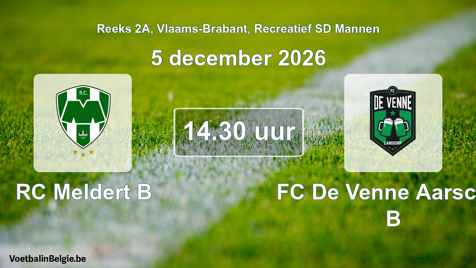 Geplande wedstrijd recreatief sd mannenvoetbal: RC Meldert B - FC De Venne Aarschot B (5 december 2026)