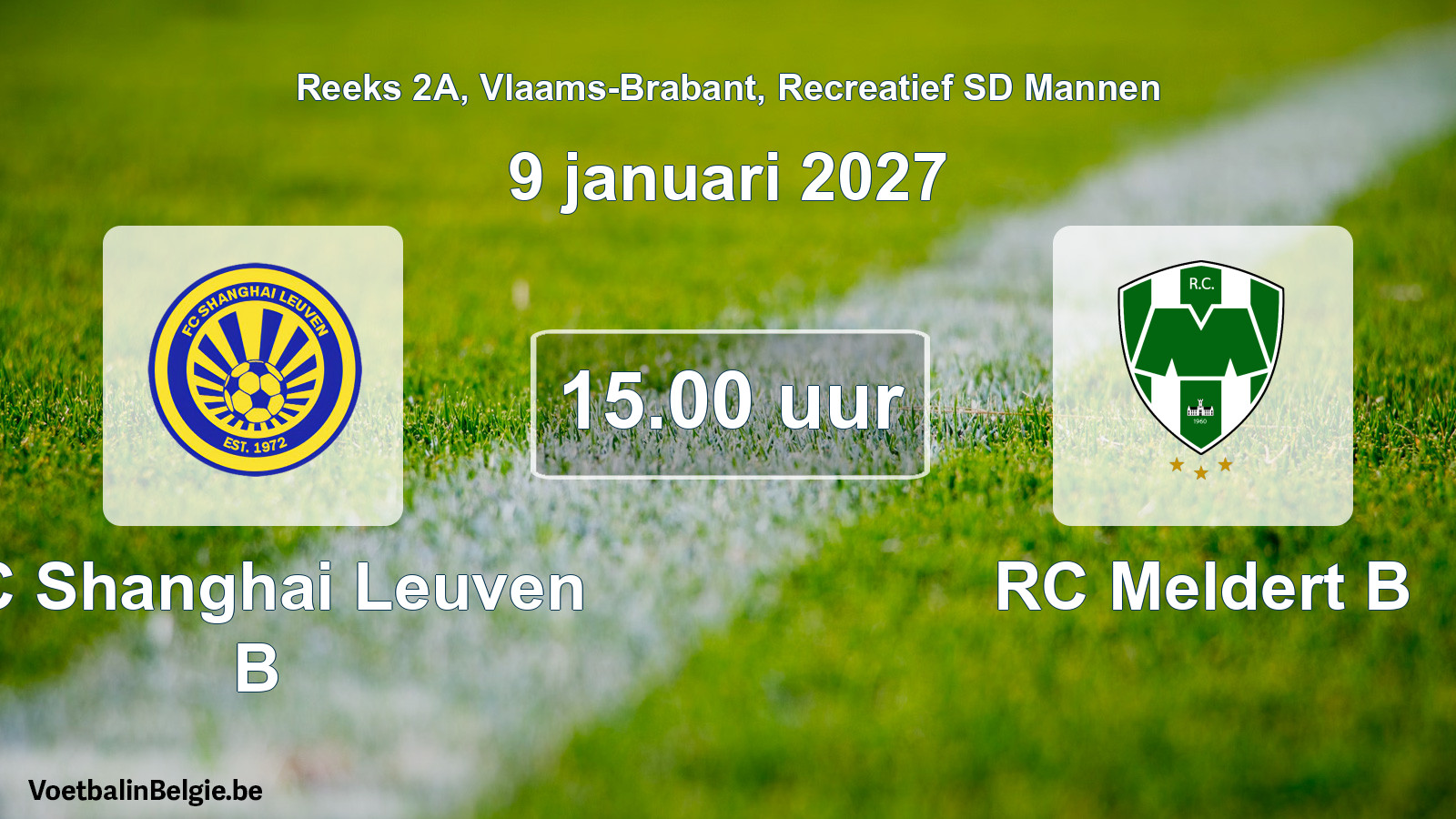 Geplande wedstrijd recreatief sd mannenvoetbal: FC Shanghai Leuven B - RC Meldert B (9 januari 2027)