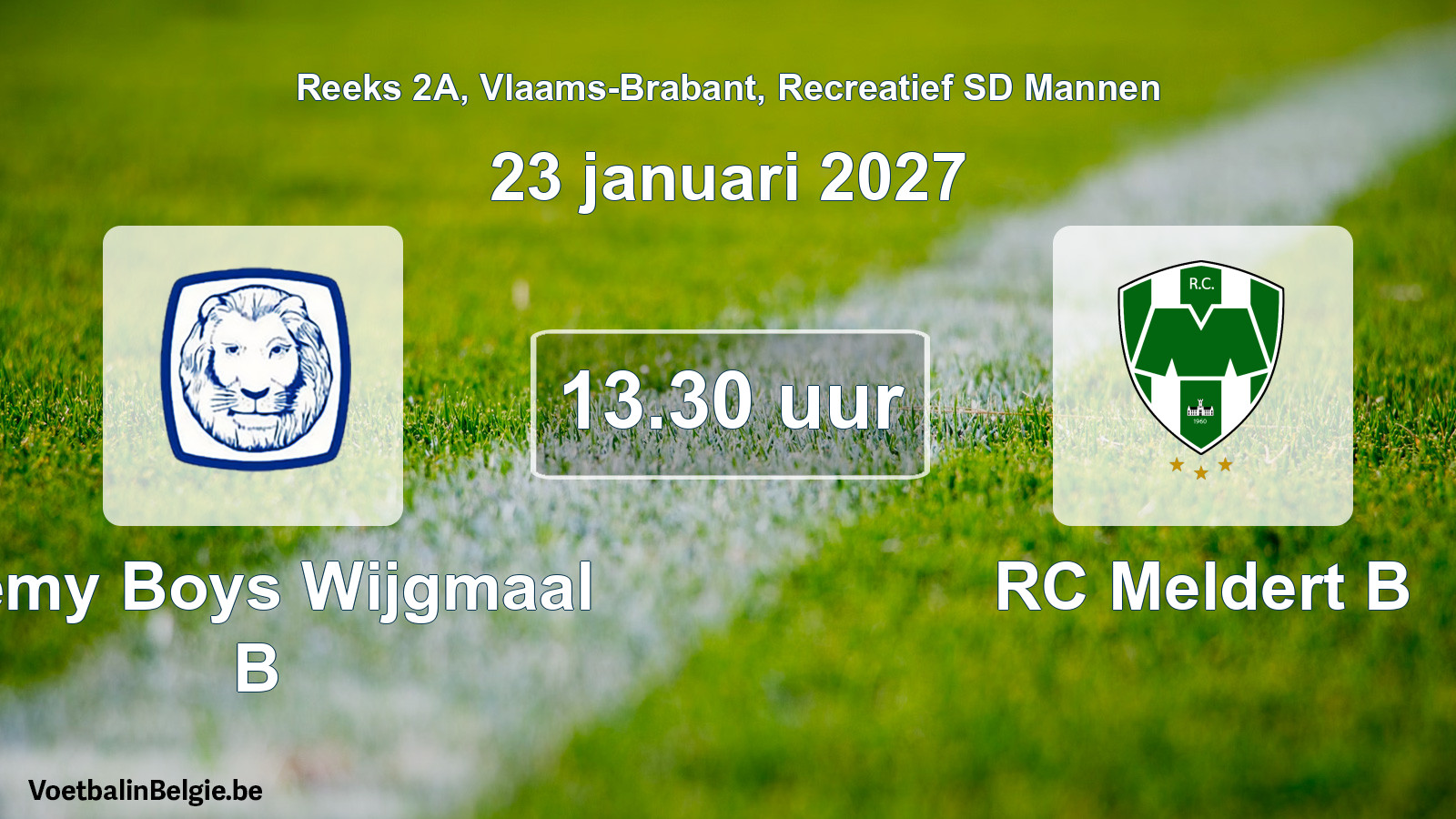 Geplande wedstrijd recreatief sd mannenvoetbal: Remy Boys Wijgmaal B - RC Meldert B (23 januari 2027)