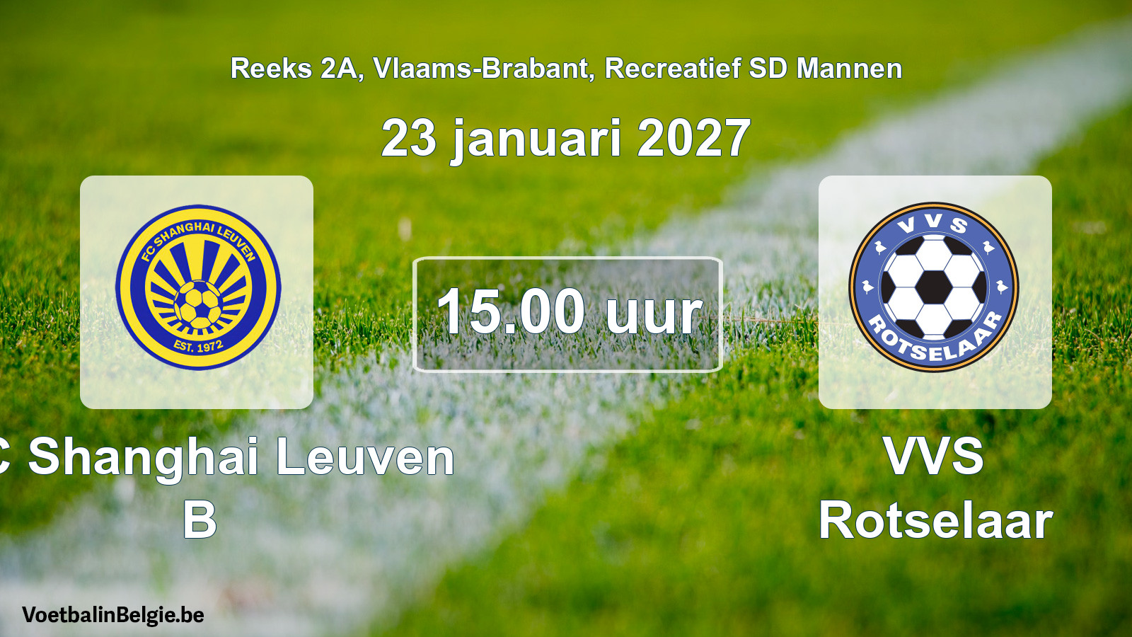 Geplande wedstrijd recreatief sd mannenvoetbal: FC Shanghai Leuven B - VVS Rotselaar (23 januari 2027)