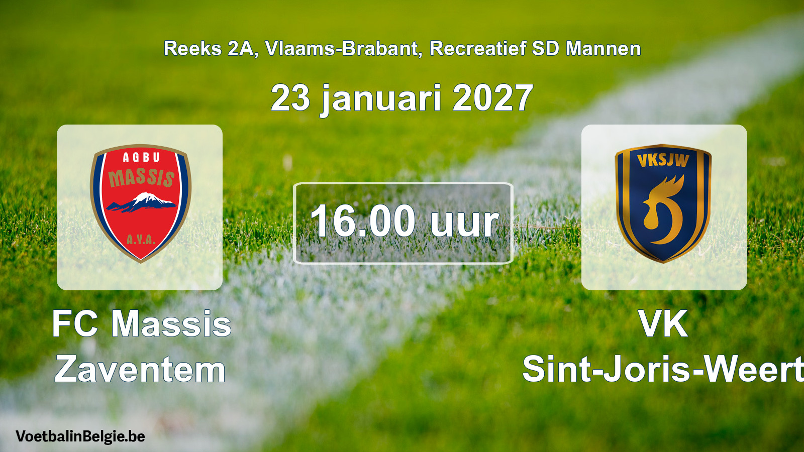 Scheduled match recreational sd men football: FC Massis Zaventem - VK Sint-Joris-Weert (23 January 2027)