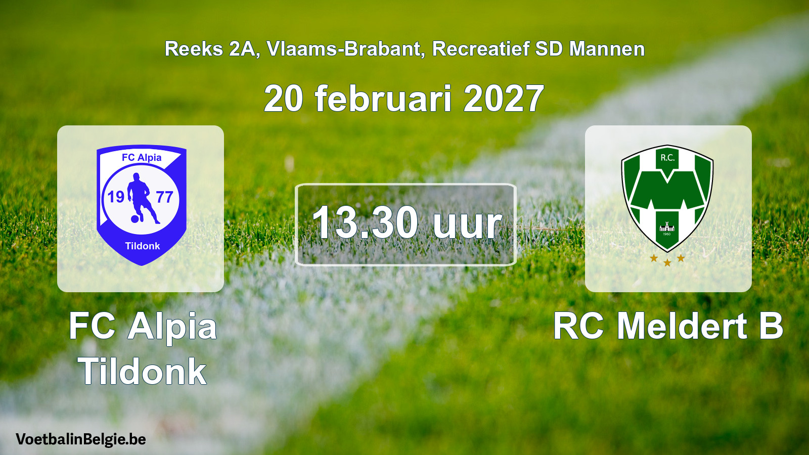 Scheduled match recreational sd men football: FC Alpia Tildonk - RC Meldert B (20 February 2027)