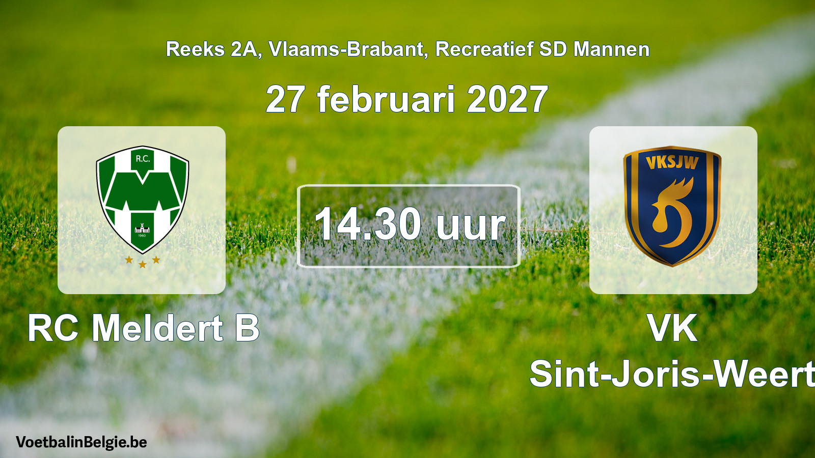 Scheduled match recreational sd men football: RC Meldert B - VK Sint-Joris-Weert (27 February 2027)