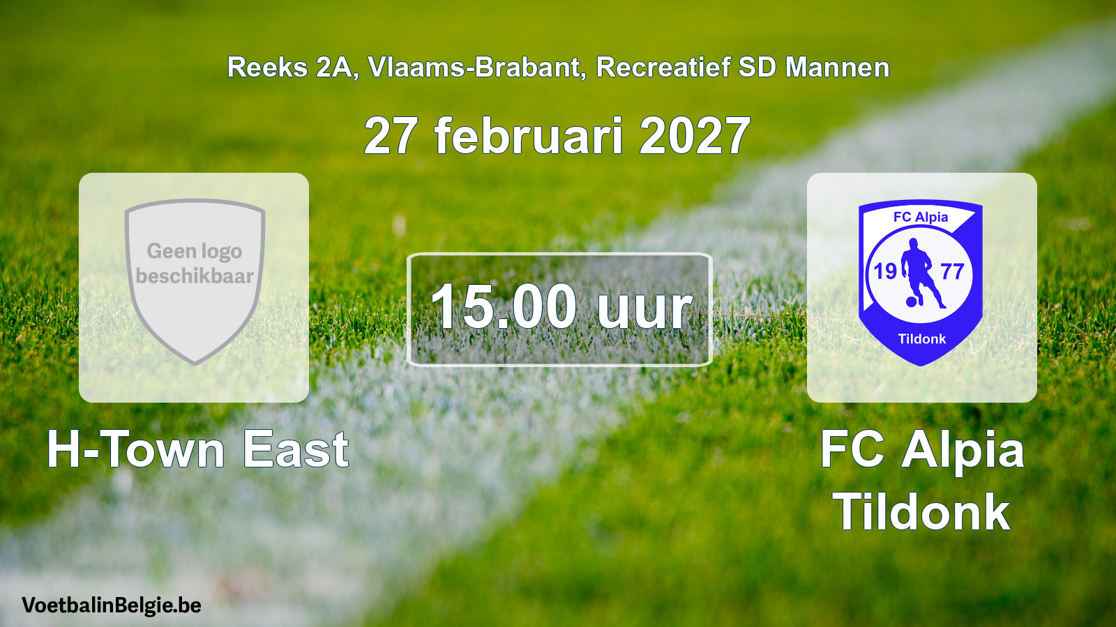 Scheduled match recreational sd men football: H-Town East - FC Alpia Tildonk (27 February 2027)