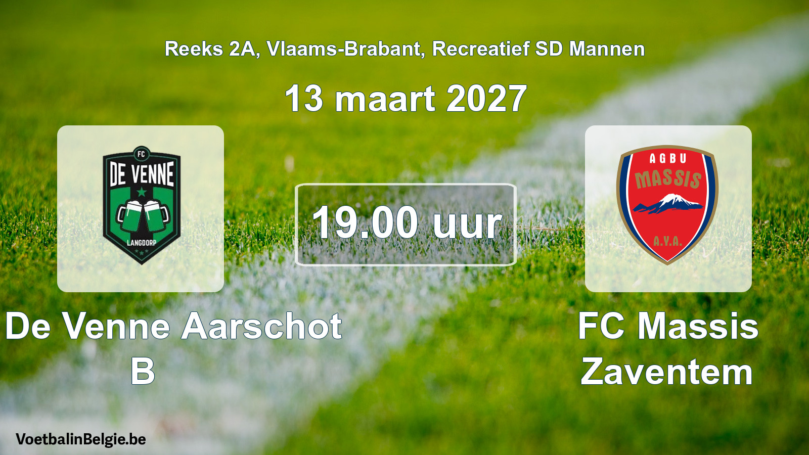 Scheduled match recreational sd men football: FC De Venne Aarschot B - FC Massis Zaventem (13 March 2027)