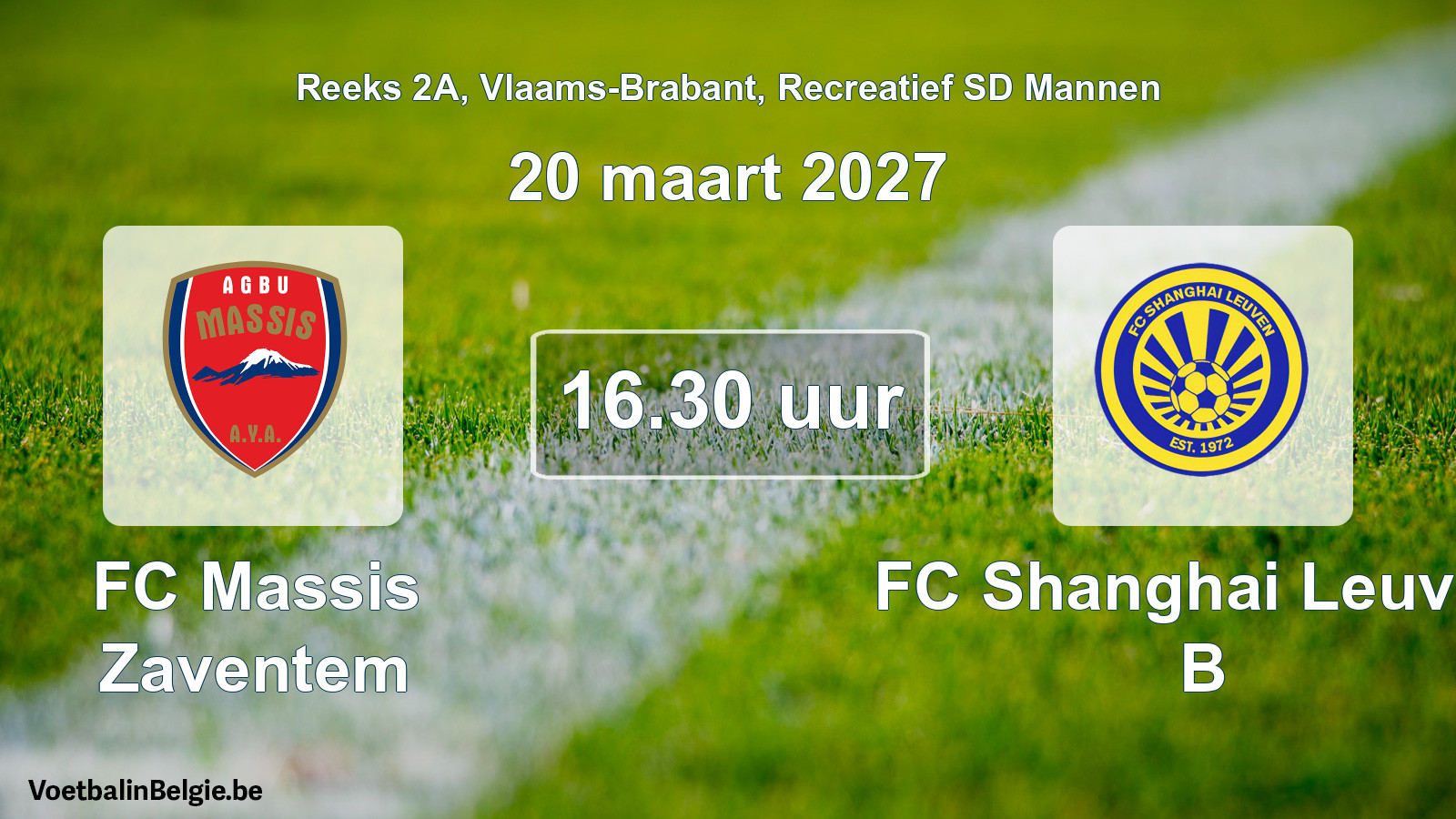 Scheduled match recreational sd men football: FC Massis Zaventem - FC Shanghai Leuven B (20 March 2027)