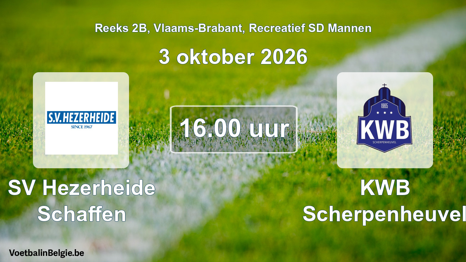 Scheduled match recreational sd men football: SV Hezerheide Schaffen - KWB Scherpenheuvel (3 October 2026)