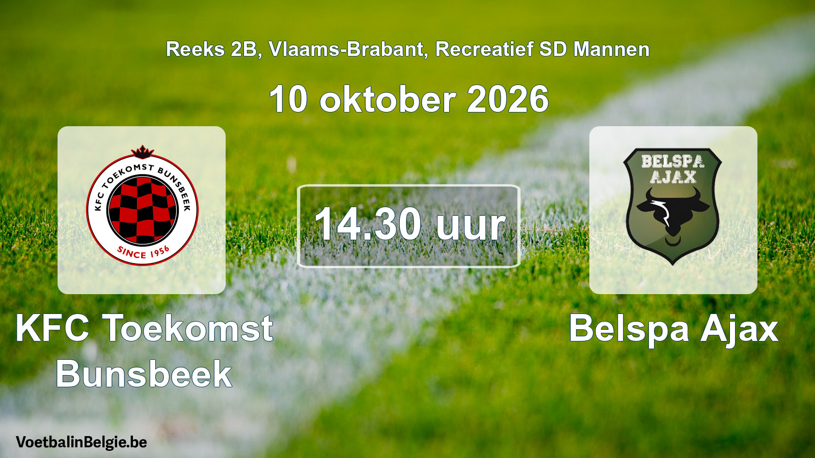 Scheduled match recreational sd men football: KFC Toekomst Bunsbeek - Belspa Ajax (10 October 2026)