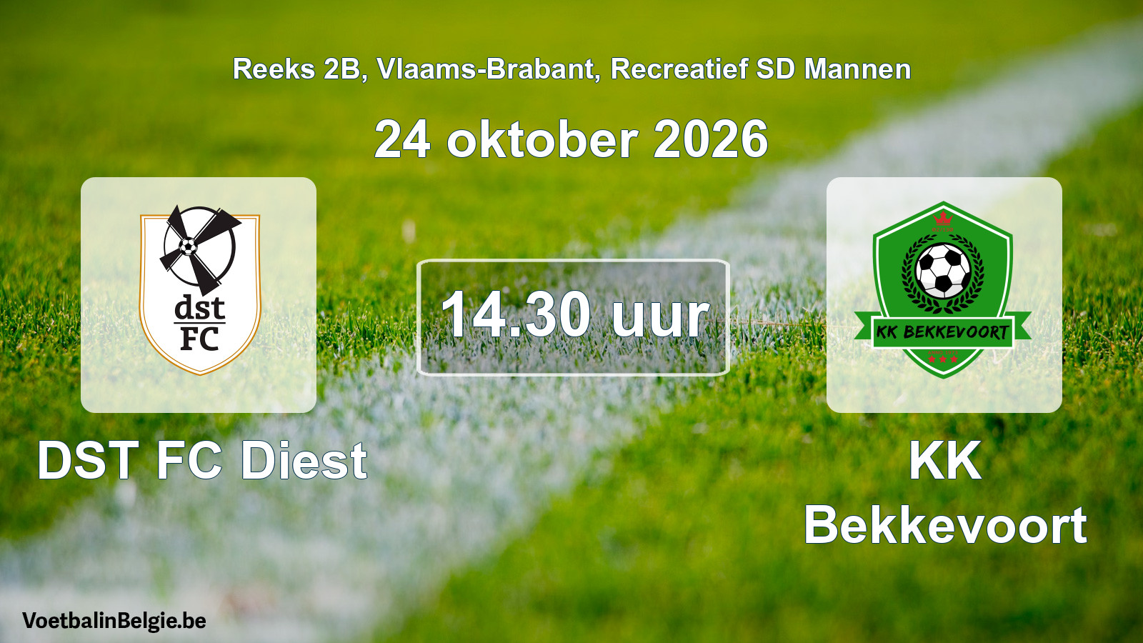 Scheduled match recreational sd men football: DST FC Diest - KK Bekkevoort (24 October 2026)