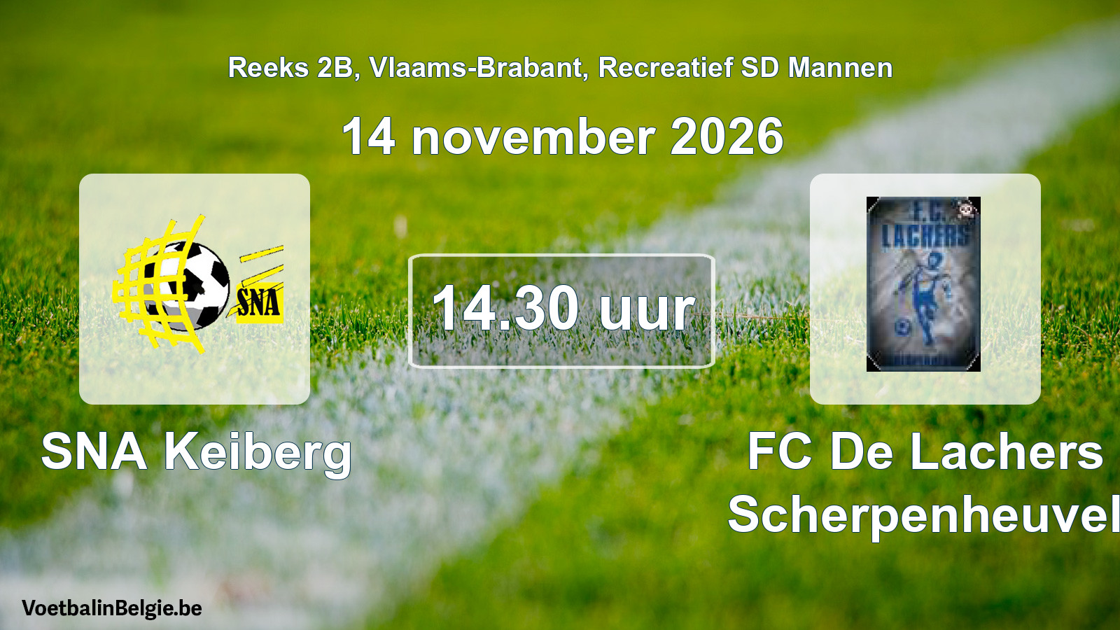 Scheduled match recreational sd men football: SNA Keiberg - FC De Lachers Scherpenheuvel (14 November 2026)