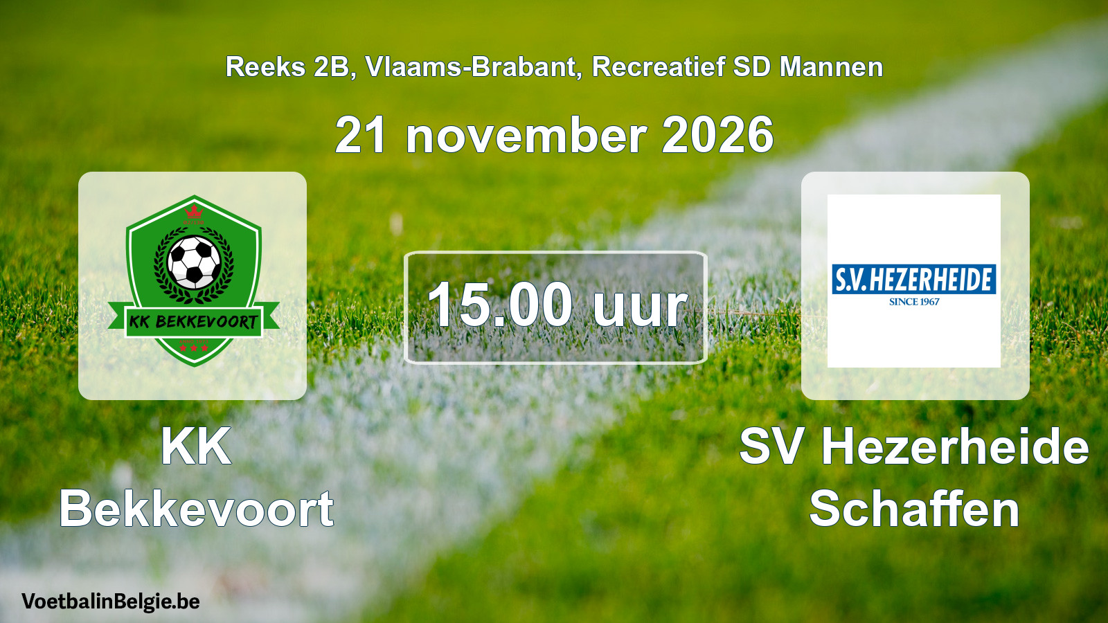 Scheduled match recreational sd men football: KK Bekkevoort - SV Hezerheide Schaffen (21 November 2026)