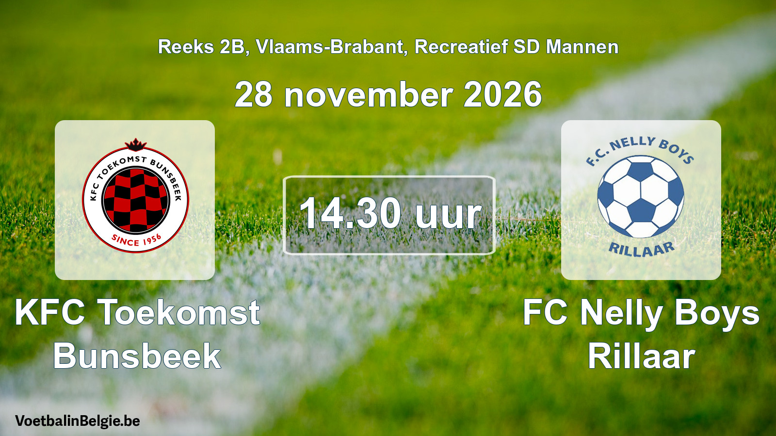 Scheduled match recreational sd men football: KFC Toekomst Bunsbeek - FC Nelly Boys Rillaar (28 November 2026)