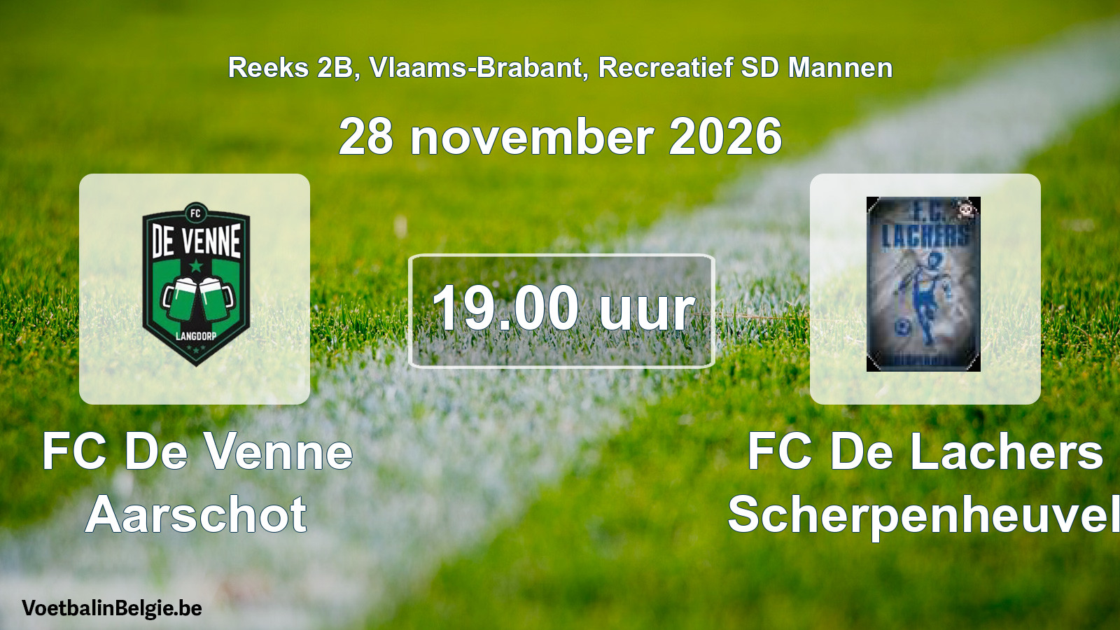 Scheduled match recreational sd men football: FC De Venne Aarschot - FC De Lachers Scherpenheuvel (28 November 2026)