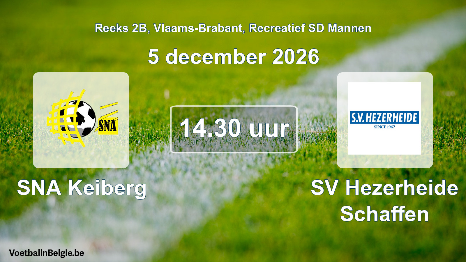 Scheduled match recreational sd men football: SNA Keiberg - SV Hezerheide Schaffen (5 December 2026)