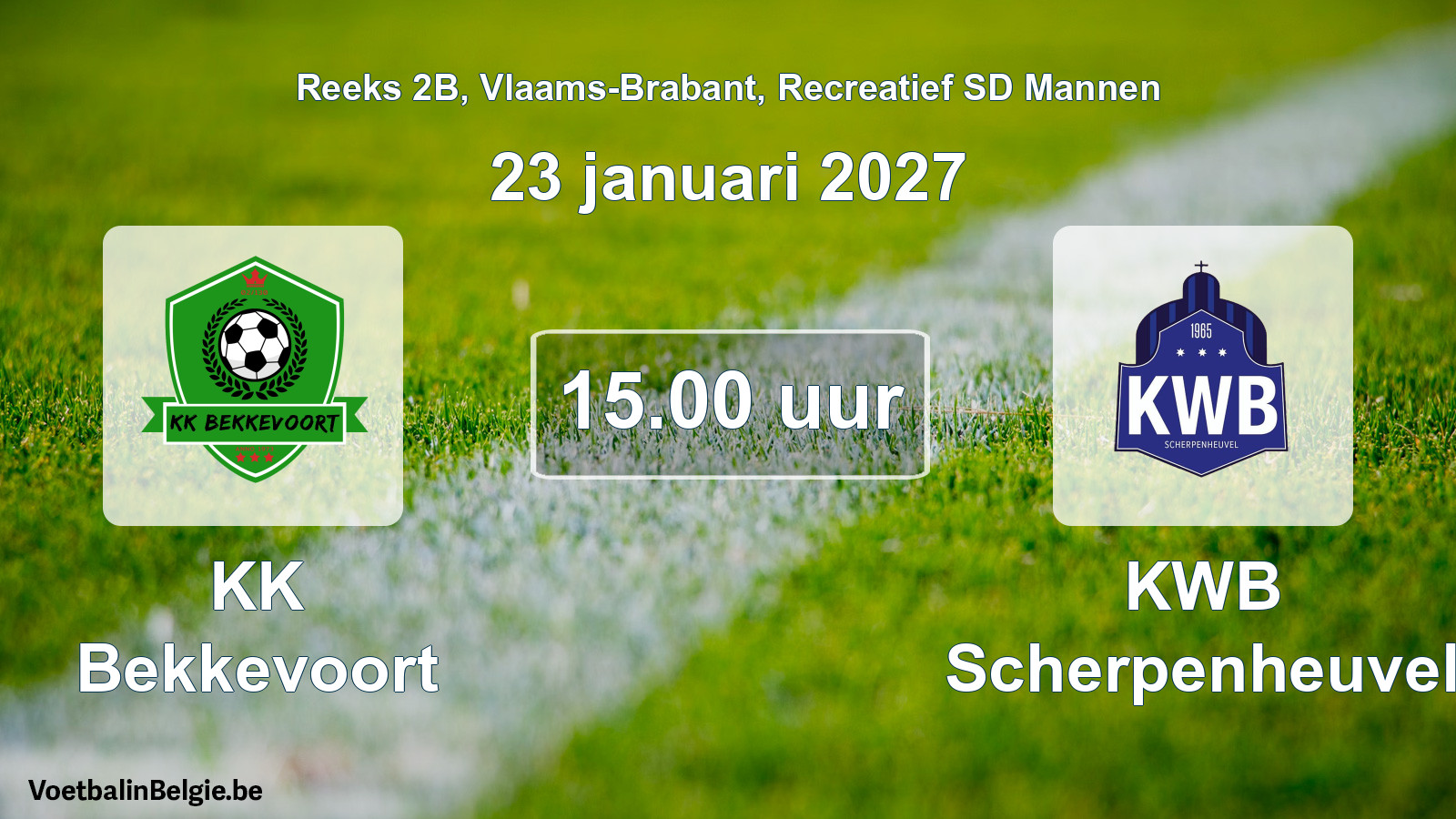 Scheduled match recreational sd men football: KK Bekkevoort - KWB Scherpenheuvel (23 January 2027)