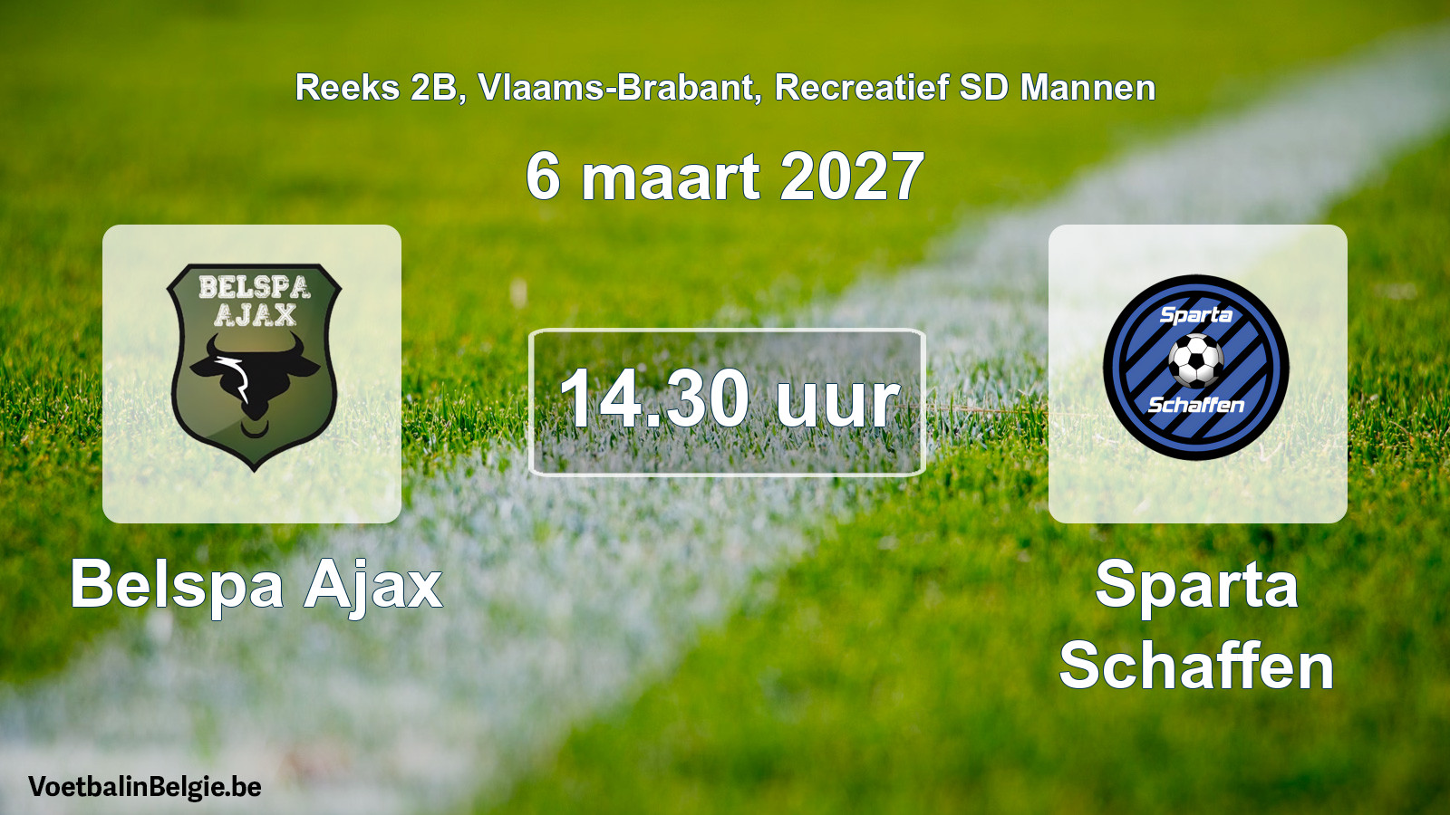 Scheduled match recreational sd men football: Belspa Ajax - Sparta Schaffen (6 March 2027)