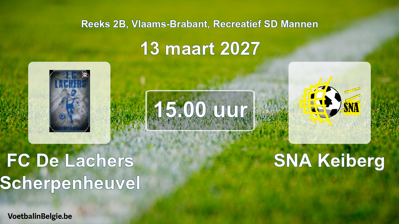 Scheduled match recreational sd men football: FC De Lachers Scherpenheuvel - SNA Keiberg (13 March 2027)