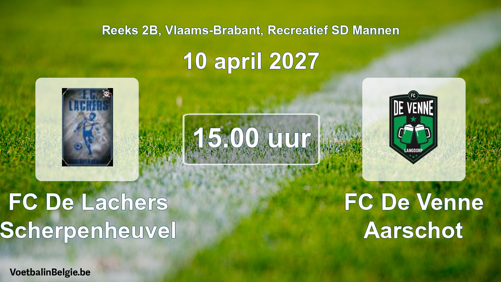 Scheduled match recreational sd men football: FC De Lachers Scherpenheuvel - FC De Venne Aarschot (10 April 2027)