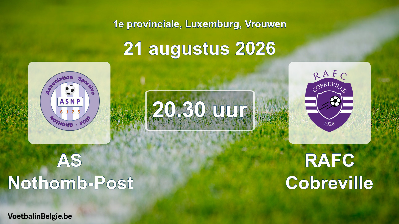Scheduled match women football: AS Nothomb-Post - RAFC Cobreville (21 August 2026)
