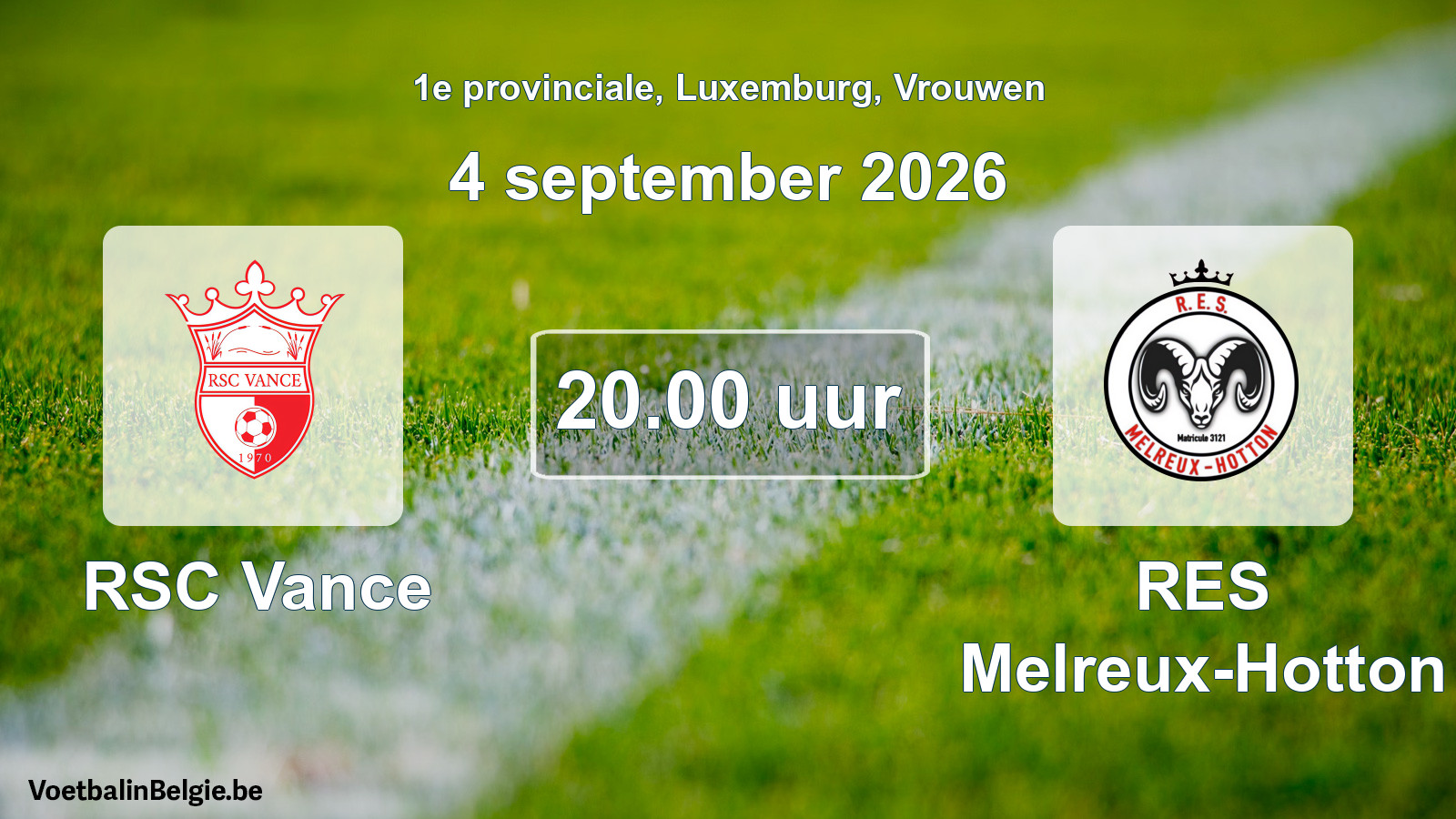 Scheduled match women football: RSC Vance - RES Melreux-Hotton (4 September 2026)