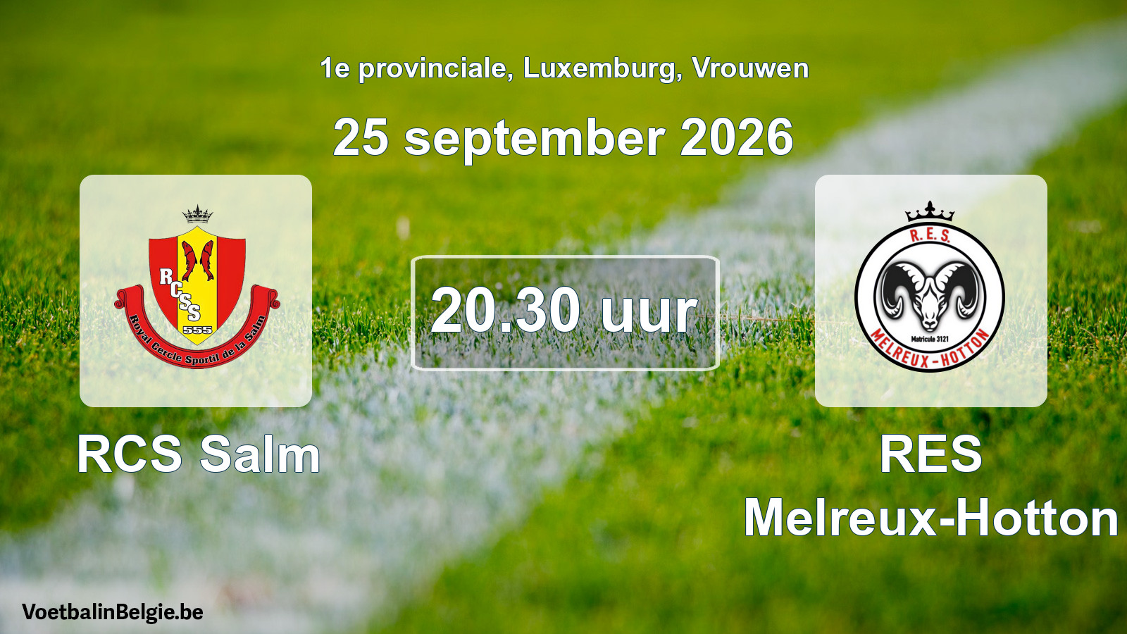 Scheduled match women football: RCS Salm - RES Melreux-Hotton (25 September 2026)